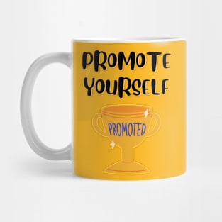 Promote Yourself - Promoted Mug